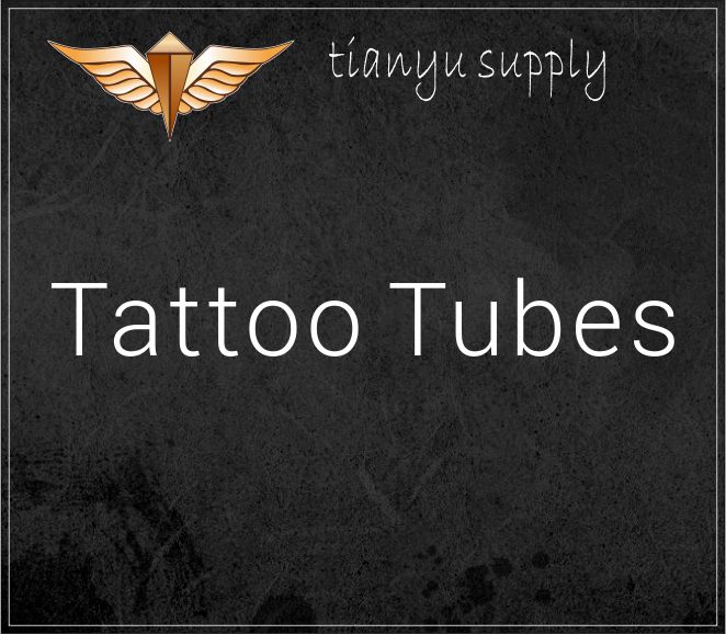 Tattoo Tubes